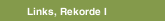 Links, Rekorde I