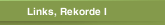Links, Rekorde I